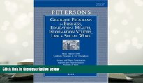FREE [DOWNLOAD] Grad Guides Book 6: Bus/Ed/Hlth/Law/Infsy/ScWrk 2007 (Peterson s Graduate Programs