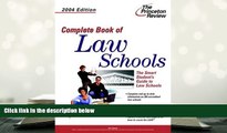 FREE [PDF] DOWNLOAD Complete Book of Law Schools, 2004 Edition (Graduate School Admissions Gui)