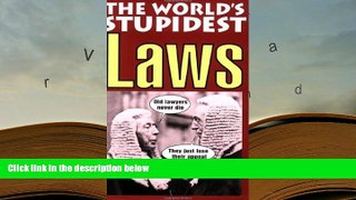 Read Online The World s Stupidest Laws (The World s Stupidest series) David Crombie  FOR IPAD