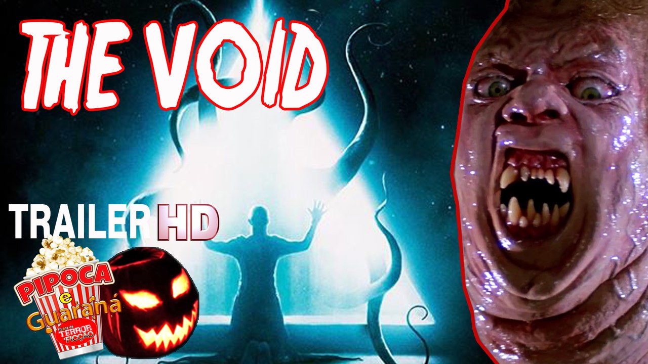 Horror movie THE VOID 2017 trailer filme lovecraft monsters filme de terror monstros