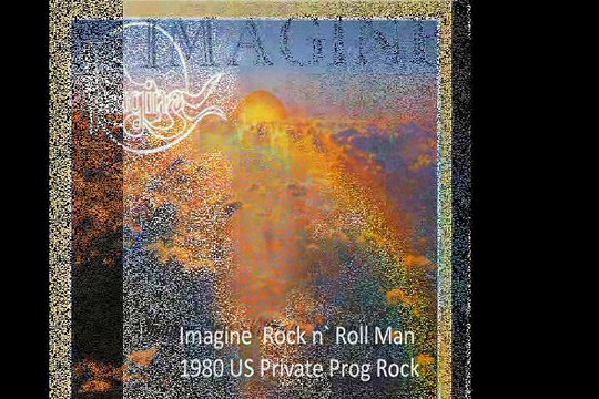 Imagine Rock n` Roll Man 1980 US Private Prog Rock