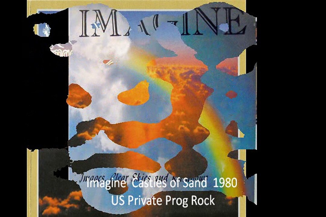 Imagine  "Castles of Sand " 1980 US Private Prog Rock