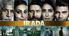 Irada Official Trailer - Naseeruddin Shah & Arshad Warsi