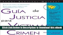 eBook Free Guía de Justicia para Victimas del Crimen: Crime Victim s Guide to Justice (Spanish