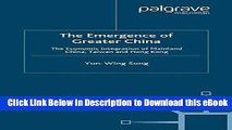eBook Free The Emergence of Greater China: The Economic Integration of Mainland China, Taiwan, and