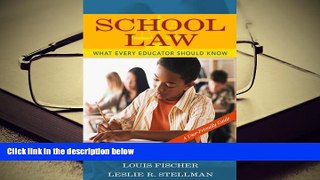 Best Ebook  School Law: What Every Educator Should Know, A User-Friendly Guide  For Online