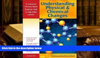 Download Understanding Physical and Chemical Changes: An Interactive Discovery-Based Science Unit