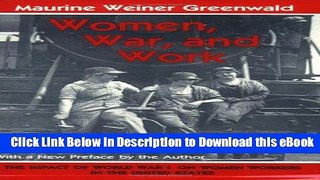 eBook Free Women, War, and Work: The Impact of World War I on Women Workers in the United States