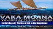 PDF [DOWNLOAD] Vaka Moana, Voyages of the Ancestors: The Discovery and Settlement of the Pacific