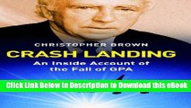 Download [PDF] Crash Landing: An Inside Account of the Fall of GPA Book Online