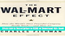 PDF Online The Wal-Mart Effect: How the World s Most Powerful Company Really Works--and HowIt s