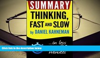 Popular Book  Summary: Thinking Fast and Slow: in less than 30 minutes (Daniel Kahneman)  For Full