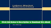 PDF [FREE] Download Labour Market Reform in China (Trade and Development) Free PDF