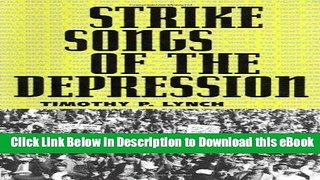 PDF [FREE] Download Strike Songs of the Depression (American Made Music) Free Audiobook