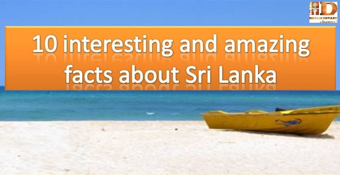 10 Amazing Facts on Sri Lanka