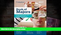 Best Ebook  Book of Majors 2017 (College Board Book of Majors)  For Trial