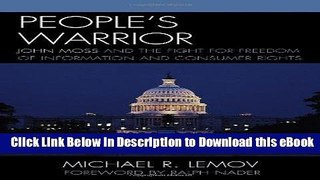 PDF [FREE] Download People s Warrior: John Moss and the Fight for Freedom of Information and