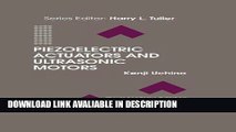 download epub Piezoelectric Actuators and Ultrasonic Motors (Electronic Materials: Science