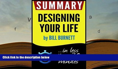 Popular Book  Summary of Designing Your Life: How to Build a Well-Lived, Joyful Life (Bill