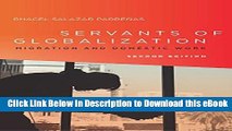 PDF [FREE] Download Servants of Globalization: Migration and Domestic Work, Second Edition Free