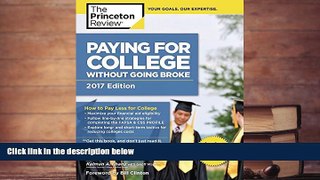 Popular Book  Paying for College Without Going Broke, 2017 Edition: How to Pay Less for College