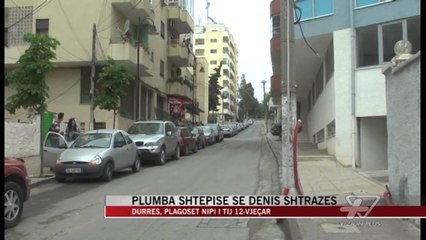 Plumba shtëpisë së Denis Shtrazës - News, Lajme - Vizion Plus