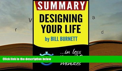 Popular Book  Summary of Designing Your Life: How to Build a Well-Lived, Joyful Life (Bill