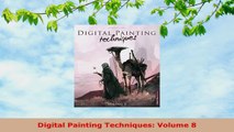 READ ONLINE  Digital Painting Techniques Volume 8