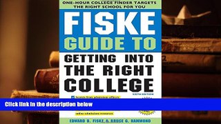Popular Book  Fiske Guide to Getting Into the Right College  For Kindle