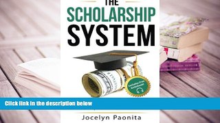 Best Ebook  The Scholarship System: 6 Simple Steps on How to Win Scholarships and Financial Aid
