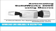 Download [PDF] Automating SOLIDWORKS 2006 using MACROS Full Ebook