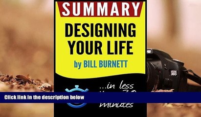 Best Ebook  Summary of Designing Your Life: How to Build a Well-Lived, Joyful Life (Bill Burnett)