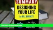 Best Ebook  Summary of Designing Your Life: How to Build a Well-Lived, Joyful Life (Bill Burnett)
