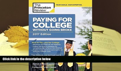 Best Ebook  Paying for College Without Going Broke, 2017 Edition: How to Pay Less for College