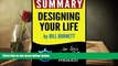 Best Ebook  Summary of Designing Your Life: How to Build a Well-Lived, Joyful Life (Bill Burnett)