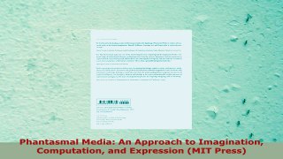 READ ONLINE  Phantasmal Media An Approach to Imagination Computation and Expression MIT Press