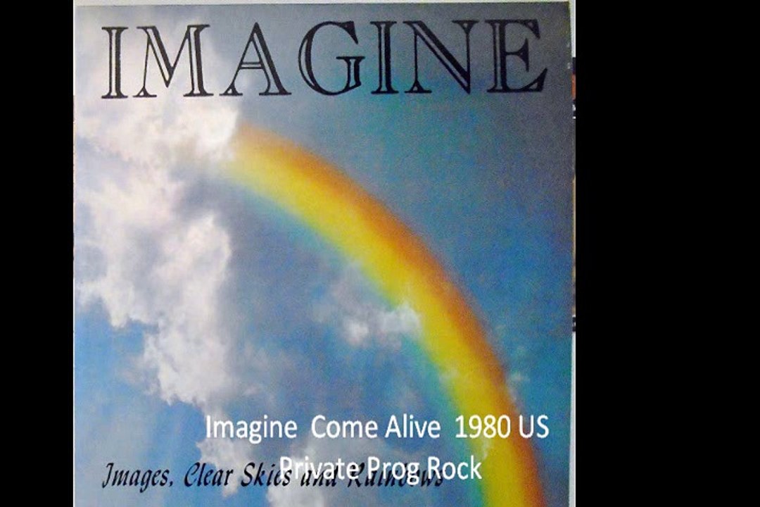 Imagine  "Come Alive"  1980 US Private Prog Rock