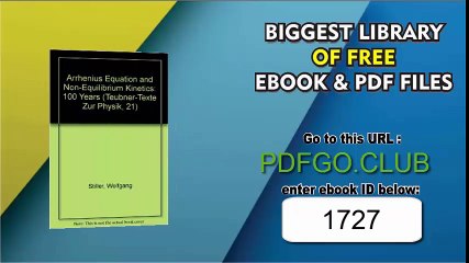 Arrhenius Equation and Non-Equilibrium Kinetics_ 100 Years (Teubner-Texte Zur Physik, 21)