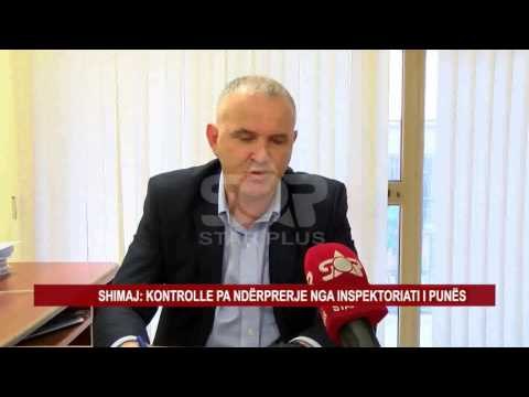 SHIMAJ: 4 ANKESA GJATË KËTIJ VITI NË INSPEKTORIATIN E PUNËS