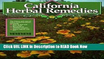 eBook Free California Herbal Remedies: The History and Uses of Native Medicinal Plants Free Online