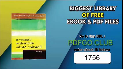 Chemistry In Alternative Reaction Media 1st Edition