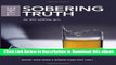 Download ePub The Sobering Truth read online