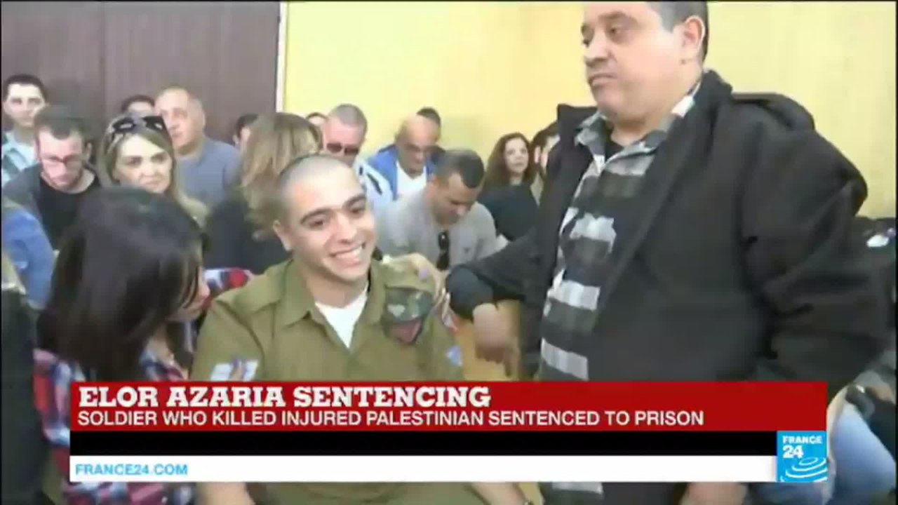 Israel: Soldier Elor Azaria sentenced to 18 months for fatal shooting of wounded Palestinian attacker