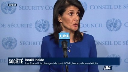 Les Etats-Unis changent de ton à l'ONU, Netanyahou se félicite