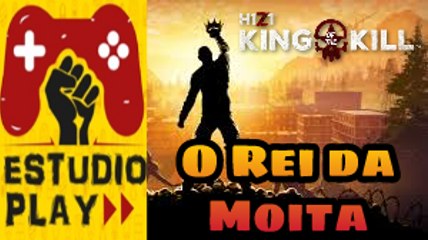 H1Z1 KINGOF THE KILL - O REI DA MOITA, SÓ FICA NA MOITA