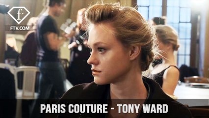 Paris Haute Couture S/S 17 - Tony Ward Backstage | FTV.com