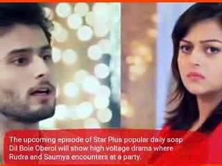 Upcoming..Dil Bole Oberois..Saumya proves her love to Rudra saves from Mohini