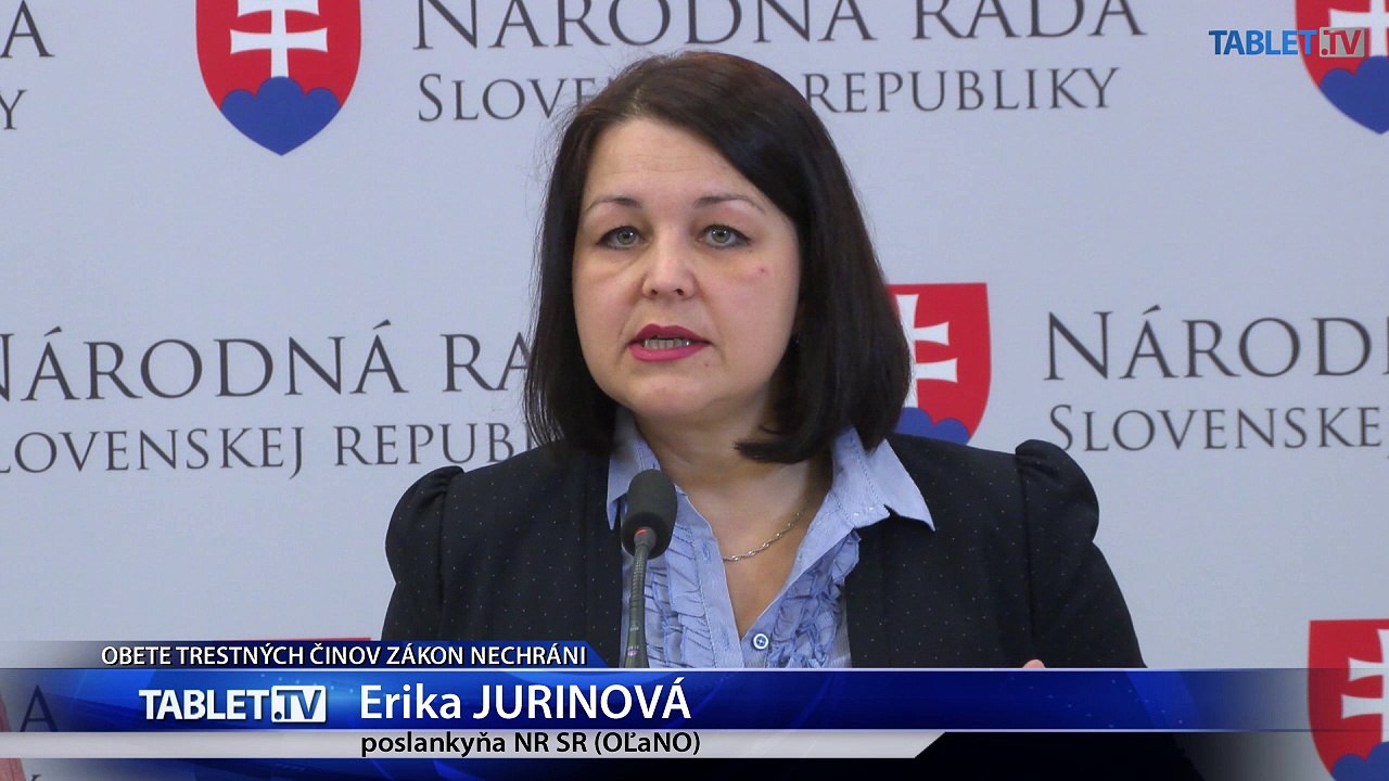 E. JURINOVÁ: Každá obeť trestného činu si zaslúži rešpekt a ochranu