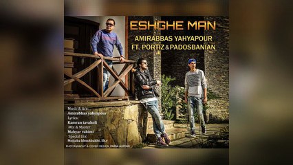 Amir Abbas Yahyapour – Eshghe Man