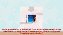 READ ONLINE  Agile Analytics A ValueDriven Approach to Business Intelligence and Data Warehousing